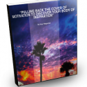 Pulling Back The Cover Of Motivation: Report + Worksheets [Download]